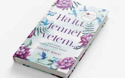 Ha itt lennél velem …